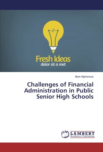 Challenges of Financial Administration in Public Senior High Schools