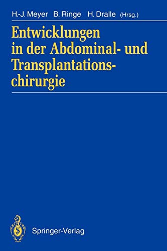 Entwicklungen in der Abdominal- und Transplantationschirurgie