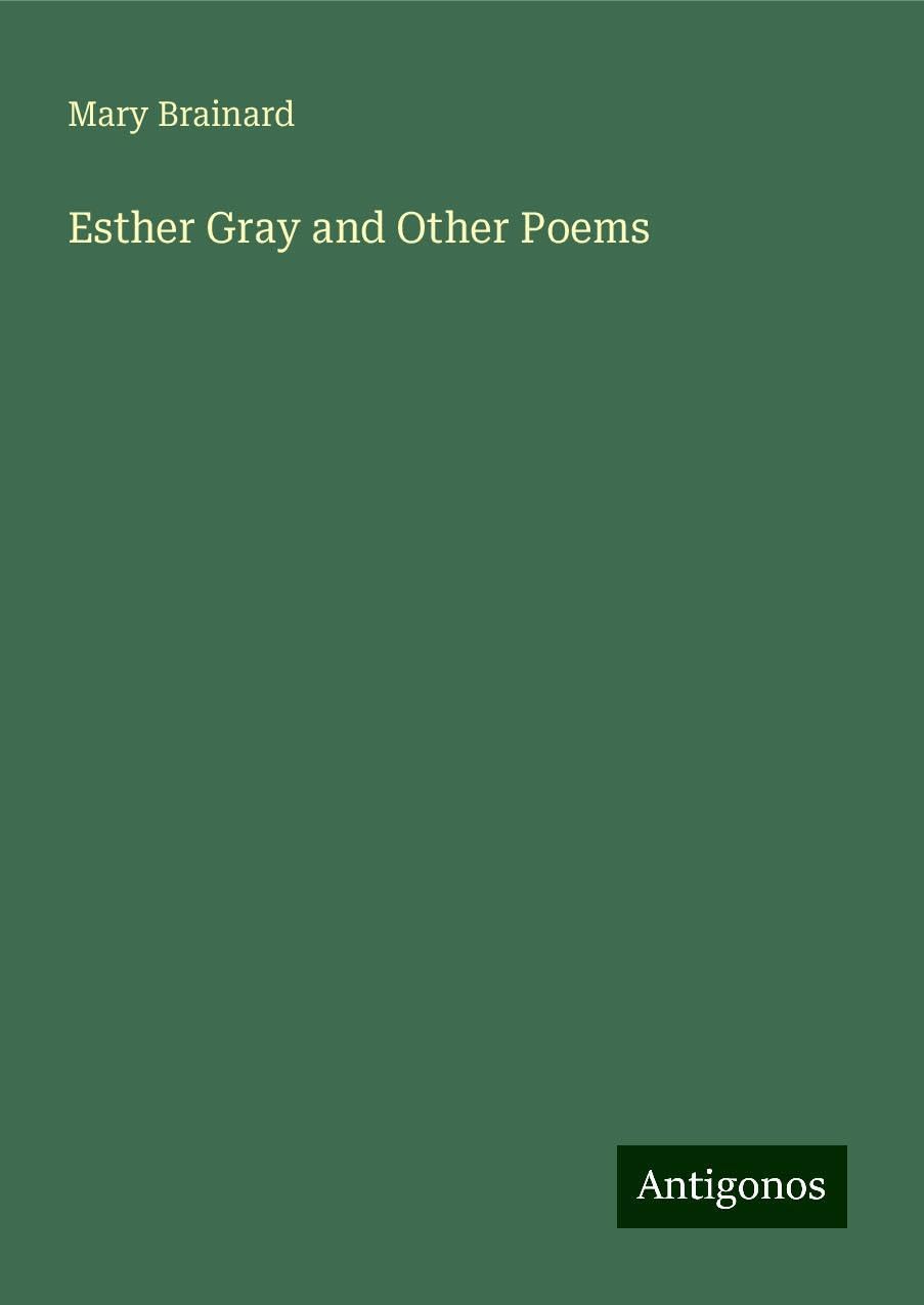 Esther Gray and Other Poems