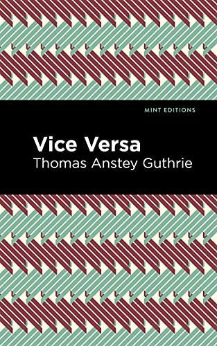 Vice Versa (Mint Editions―Humorous and Satirical Narratives)