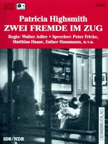 Zwei Fremde im Zug. Audiobook. Cassette. Laufzeit ca. 100 Minuten