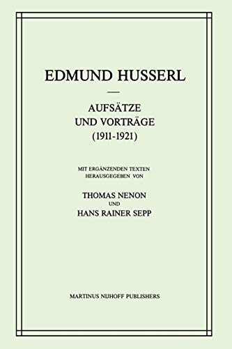 Aufsätze und Vorträge (1911-1921) (Husserliana: Edmund Husserl - Gesammelte Werke) (German Edition) (Husserliana: Edmund Husserl – Gesammelte Werke, 25, Band 25)