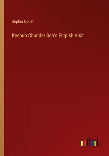Keshub Chunder Sen's English Visit