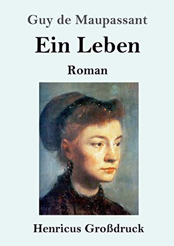 Ein Leben (Großdruck): Roman