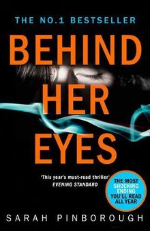Behind Her Eyes: The Sunday Times #1 best selling psychological thriller by Pinborough, Sarah | Book | condition good
