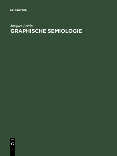 Graphische Semiologie: Diagramme, Netze, Karten