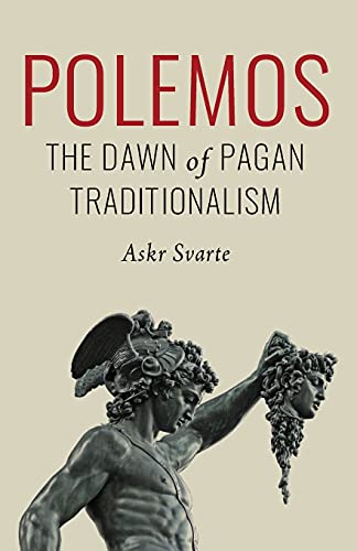 Askr Svarte Polemos, The Dawn Of Pagan Traditionalism