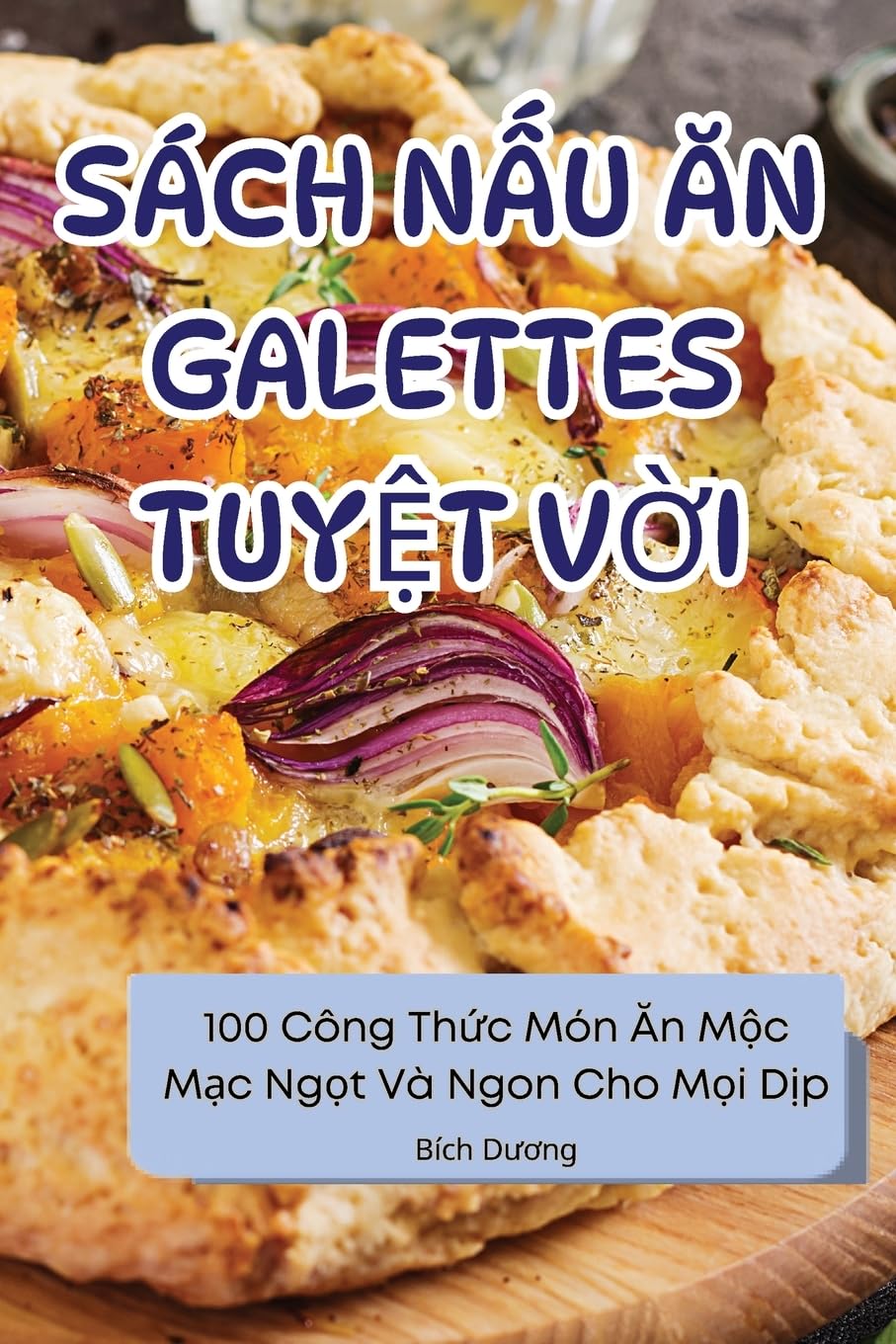 SÁCH N¿U ¿N GALETTES TUY¿T V¿I