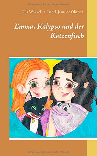 Emma, Kalypso und der Katzenfisch