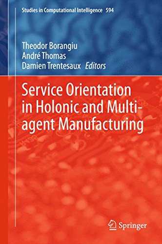 Service Orientation in Holonic and Multi-agent Manufacturing (Studies in Computational Intelligence)