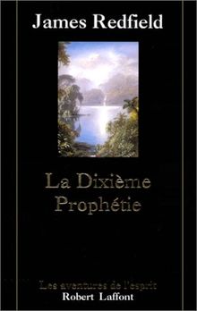 La dixième prophétie : La suite de