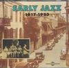 Early Jazz 1917-1923 from Odjb to King Oliver