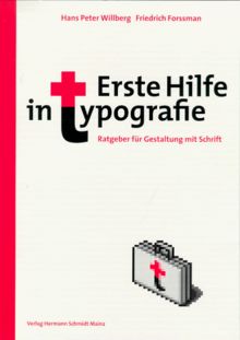 Erste Hilfe in Typografie: Ratgeber für Gestaltung und Umgang mit Schrift