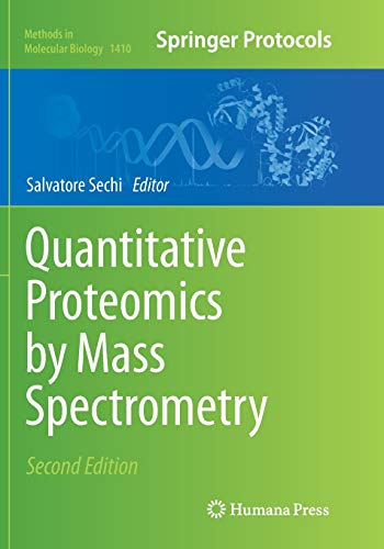 Quantitative Proteomics by Mass Spectrometry (Methods in Molecular Biology, Band 1410)