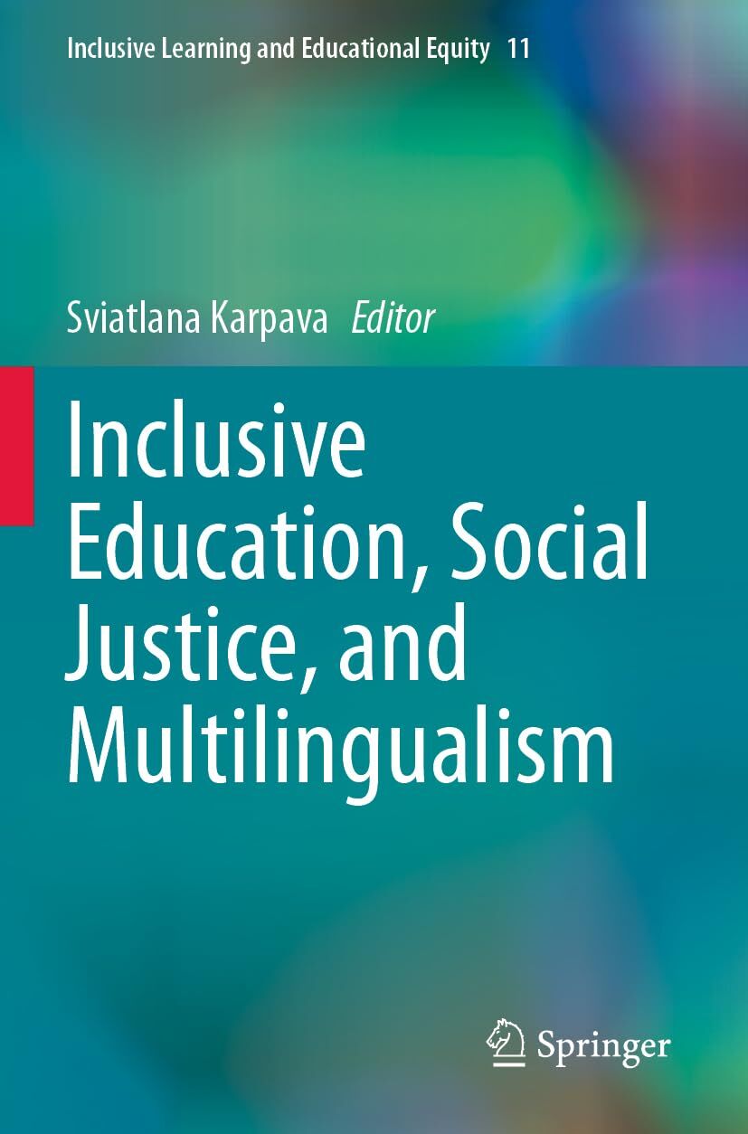 Inclusive Education, Social Justice, and Multilingualism