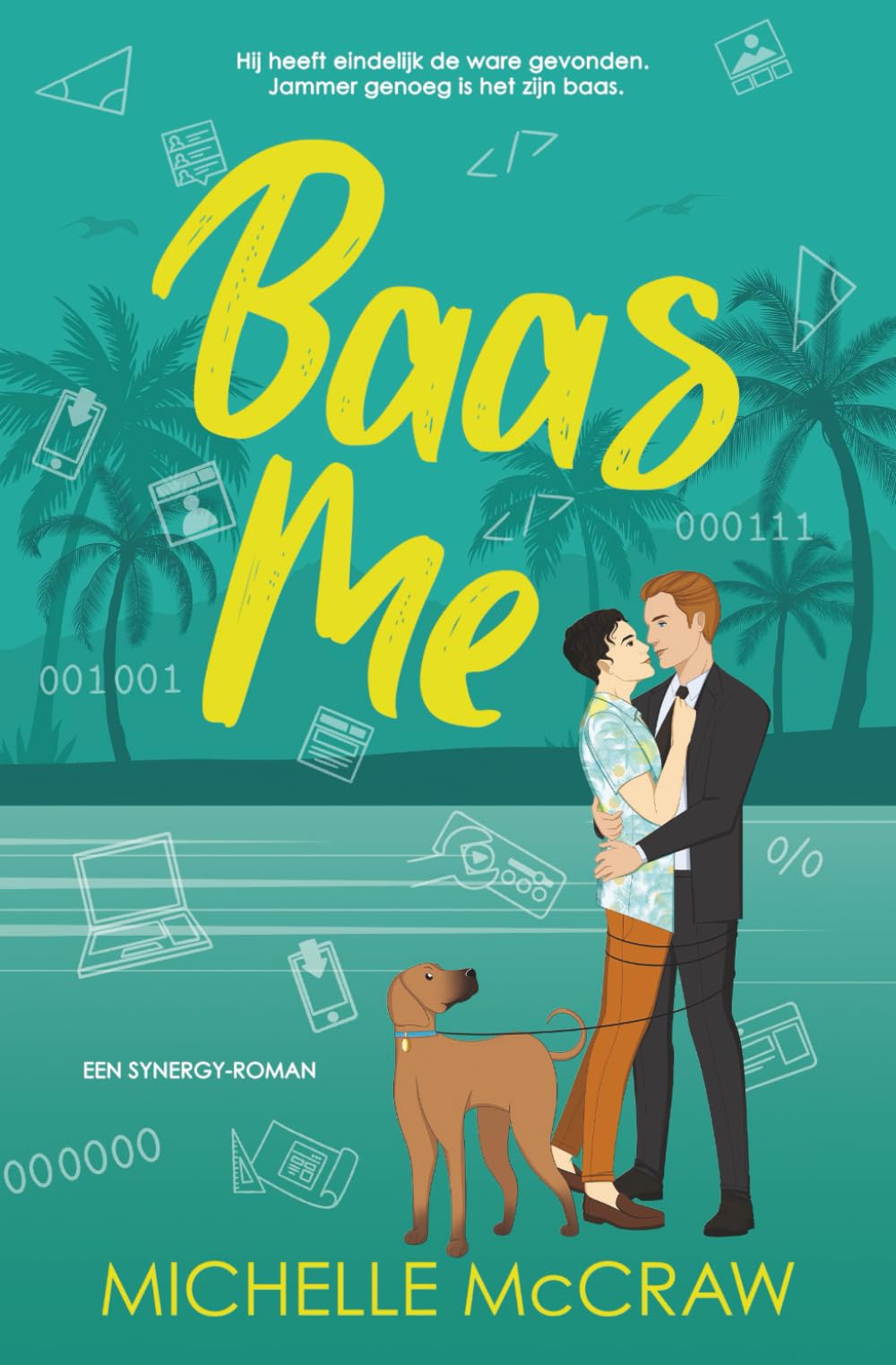 Baas me: Een baas-assistent romance op vakantie (Synergy (Nederlands), Band 4)