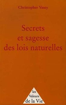 Secrets et sagesse des lois naturelles