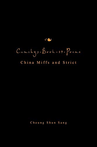 Cauchy3-Book-29-Poems: China Miffs and Strict
