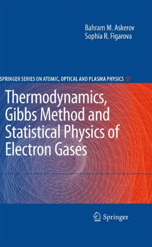 Thermodynamics, Gibbs Method and Statistical Physics of Electron Gases (Springer Series on Atomic, Optical, and Plasma Physics)