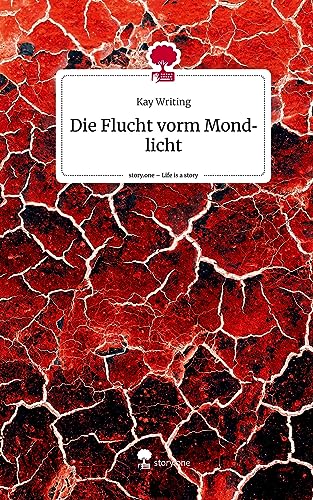 Die Flucht vorm Mondlicht. Life is a Story - story.one