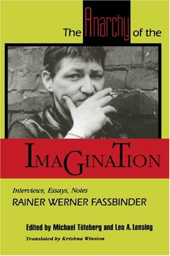 The Anarchy of the Imagination: Interviews, Essays, Notes (PAJ Books: Art + Performance (Paperback))