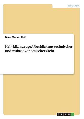 Hybridfahrzeuge: Überblick aus technischer und makroökonomischer Sicht