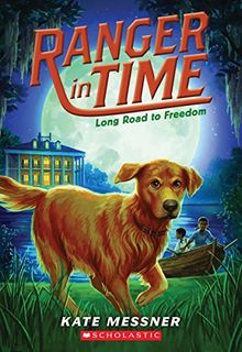 Long Road to Freedom (Ranger in Time, Band 3)