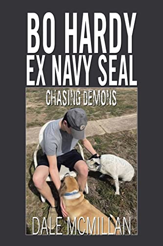 Bo Hardy Ex Navy Seal: Chasing Demons