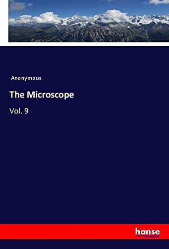 The Microscope: Vol. 9