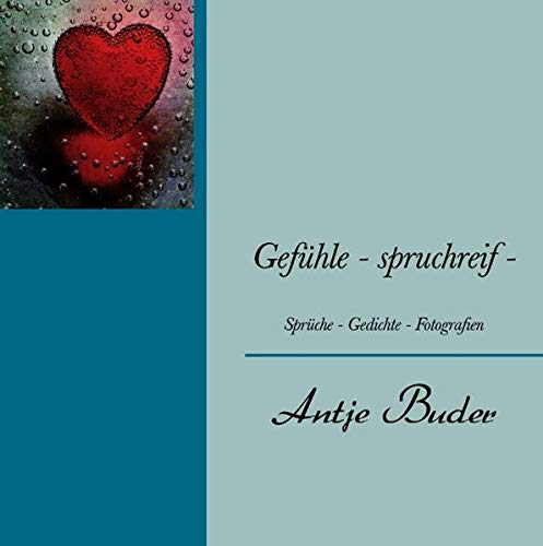 Gefühle - spruchreif -