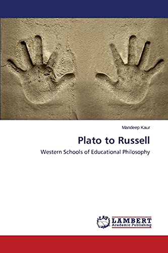 Plato to Russell: Western Schools of Educational Philosophy