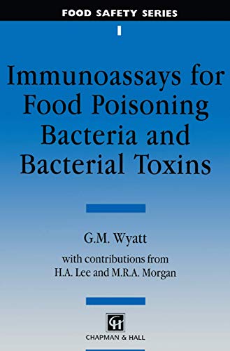 Immunoassays for Food-poisoning Bacteria and Bacterial Toxins (Food Safety Series)
