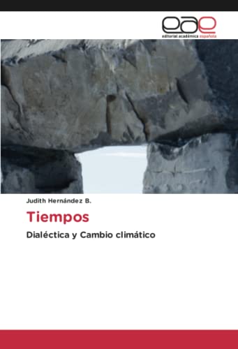 Tiempos: Dialéctica y Cambio climático