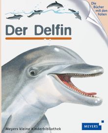 Der  Delfin: Meyers kleine Kinderbibliothek 82