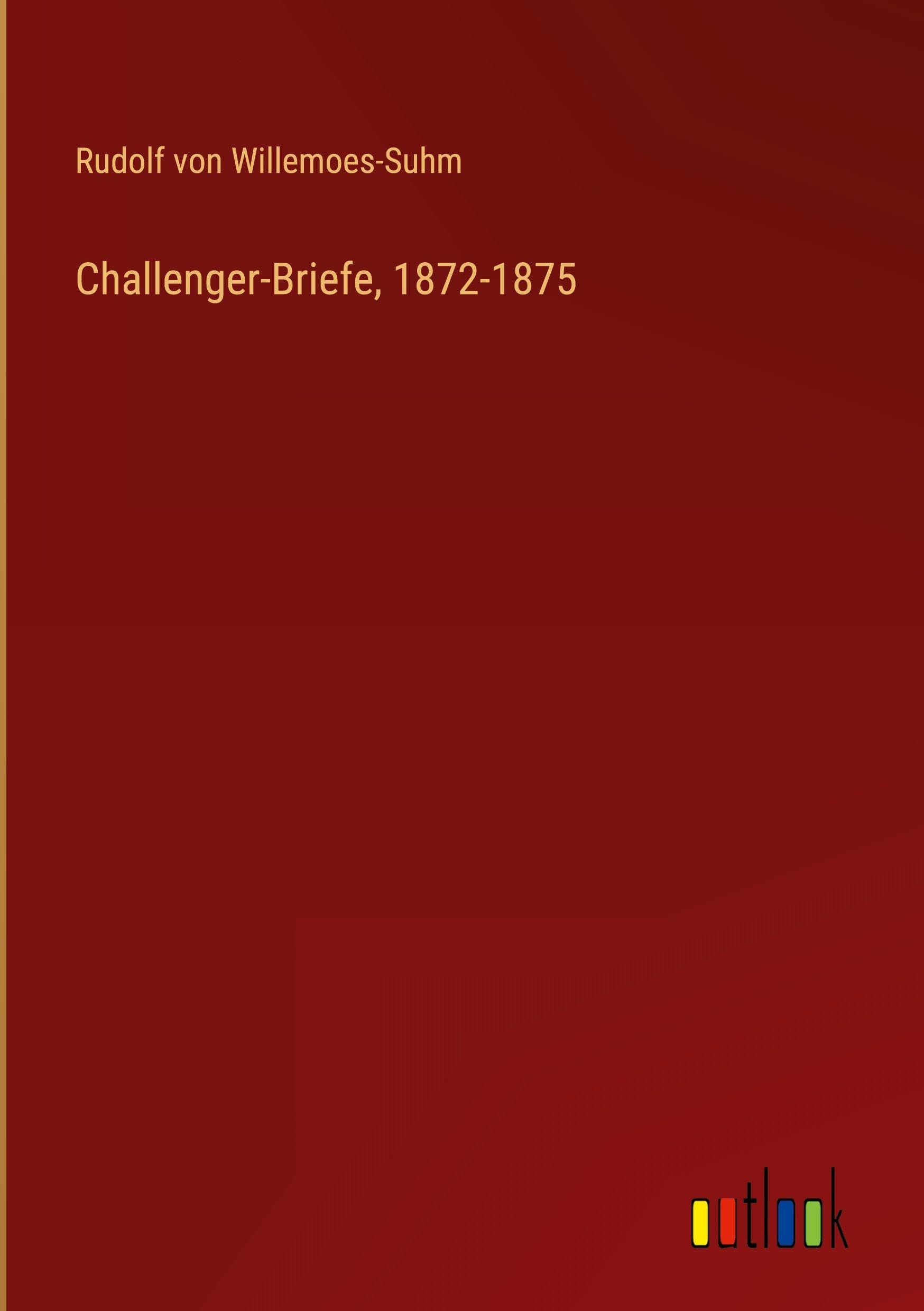 Challenger-Briefe, 1872-1875