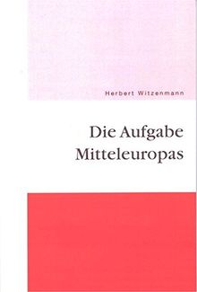 Die Aufgabe Mitteleuropas