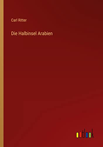 Die Halbinsel Arabien