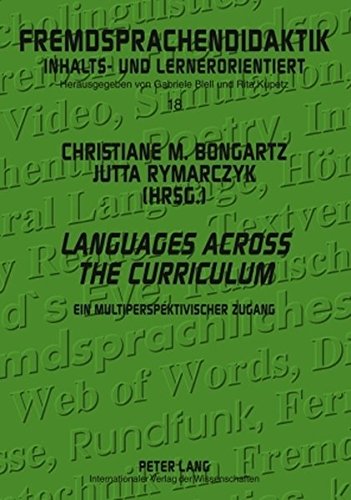 Languages Across the Curriculum: Ein multiperspektivischer Zugang- A multi-perspective approach (Fremdsprachendidaktik inhalts- und lernorientiert)