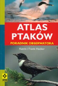 Atlas ptakow Poradnik obserwatora