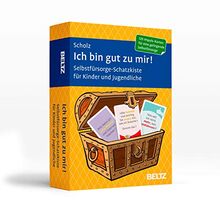 Ich bin gut zu mir!: Selbstfürsorge-Schatzkiste für Kinder und Jugendliche. 120 Karten mit 20-seitigem Booklet in stabiler Box, Kartenformat 5,9 x 9,2 cm (Beltz Therapiekarten)