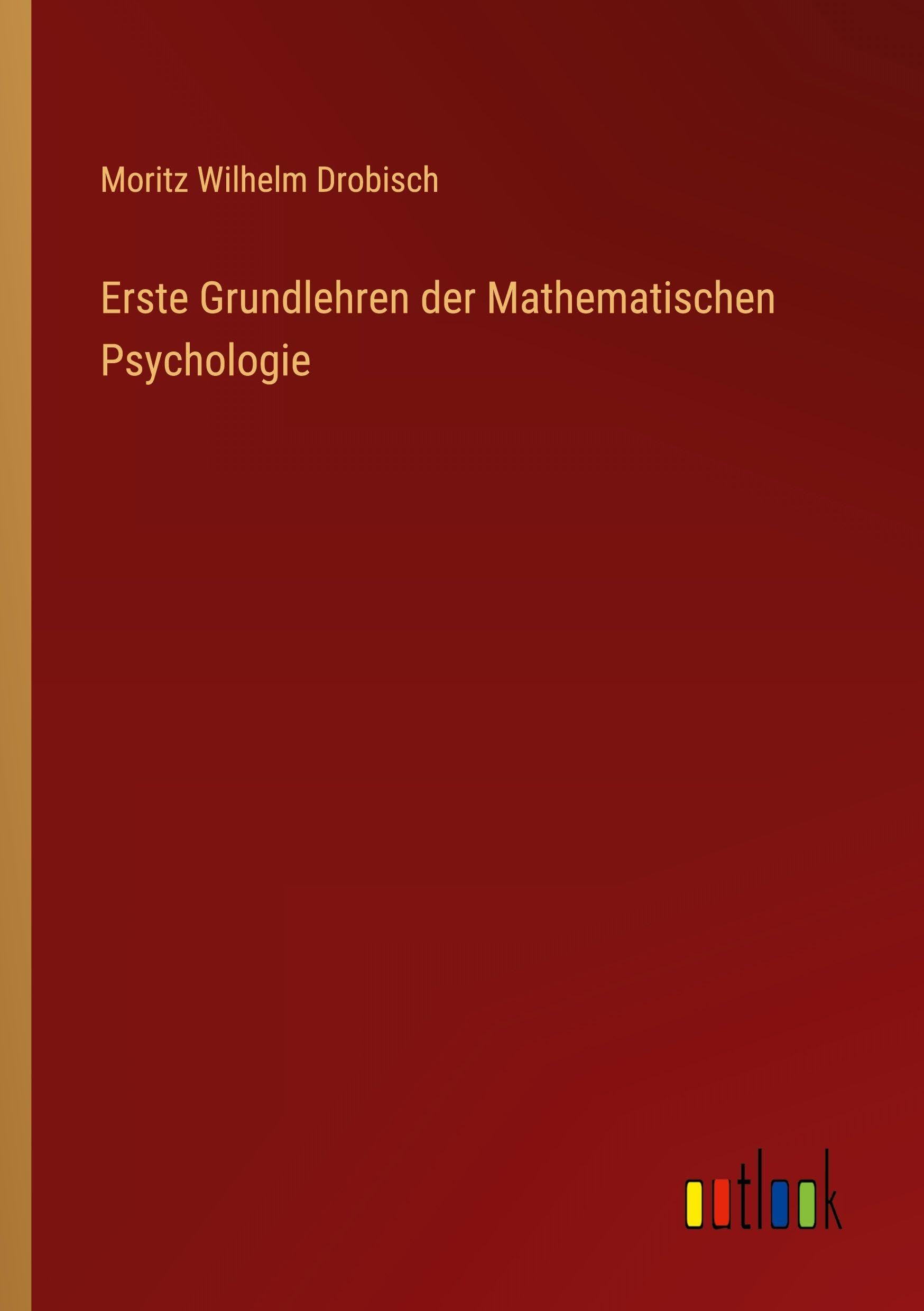 Erste Grundlehren der Mathematischen Psychologie