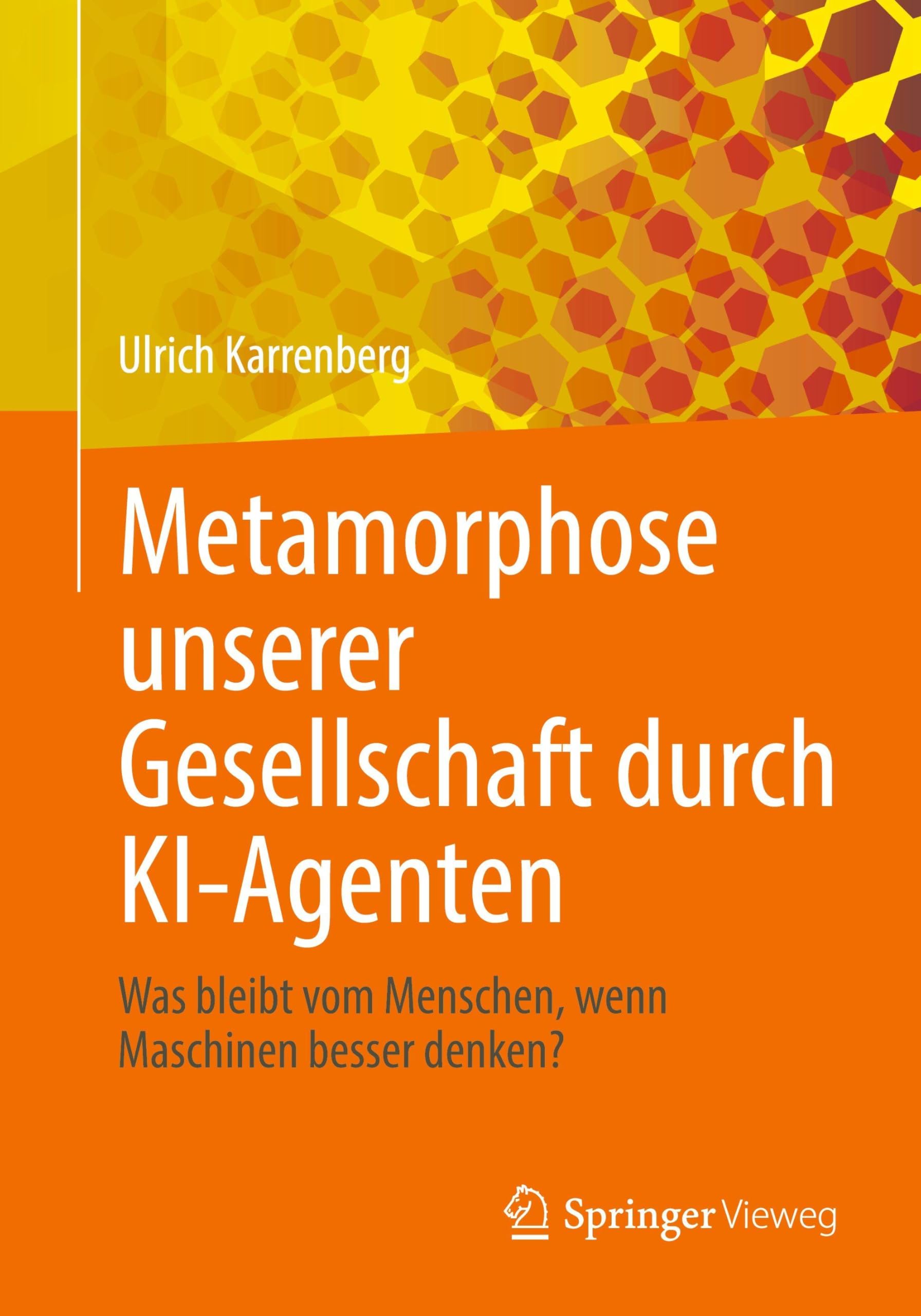 Metamorphose unserer Gesellschaft durch KI-Agenten: Was bleibt vom Menschen, wenn Maschinen besser denken?