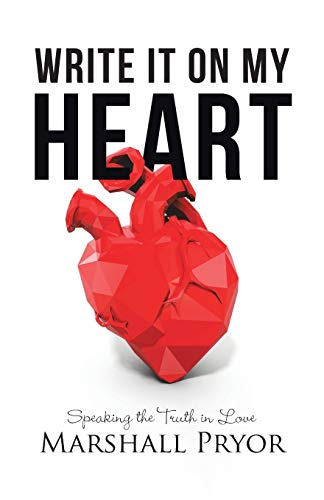 Write It On My Heart: Speaking the Truth in Love