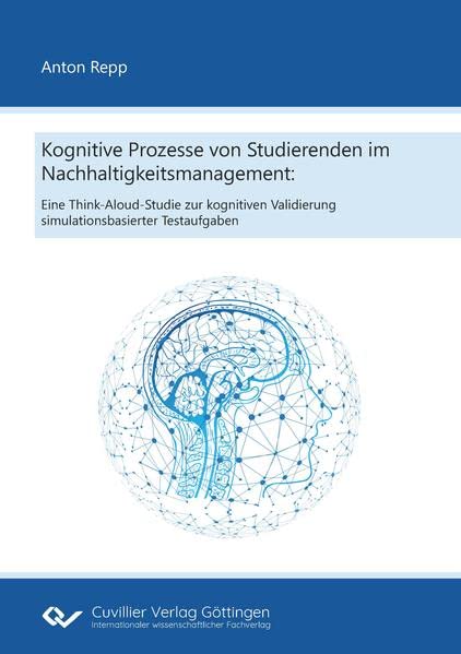 Kognitive Prozesse von Studierenden im Nachhaltigkeitsmanagement: Eine Think-Aloud-Studie zur kognitiven Validierung simulationsbasierter Testaufgaben