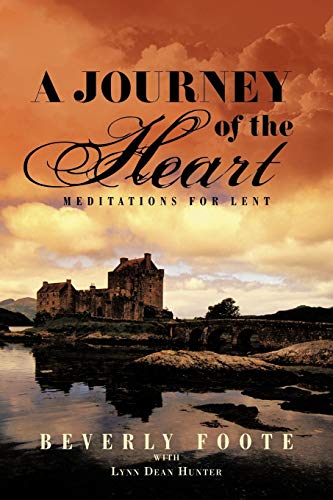 A Journey of the Heart: Meditations for Lent