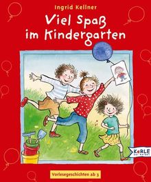 Viel Spaß im Kindergarten: Vorlesegeschichten ab 3