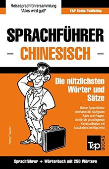 Sprachführer Deutsch-Chinesisch und Mini-Wörterbuch mit 250 Wörtern