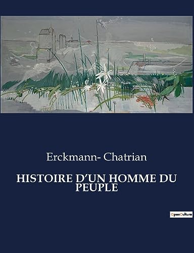 Histoire d'un Homme du Peuple by ERCKMANN-CHATRIAN: Comme neuf