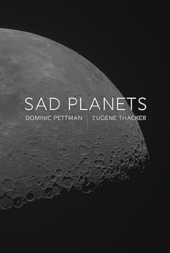 Dominic Pettman Sad Planets