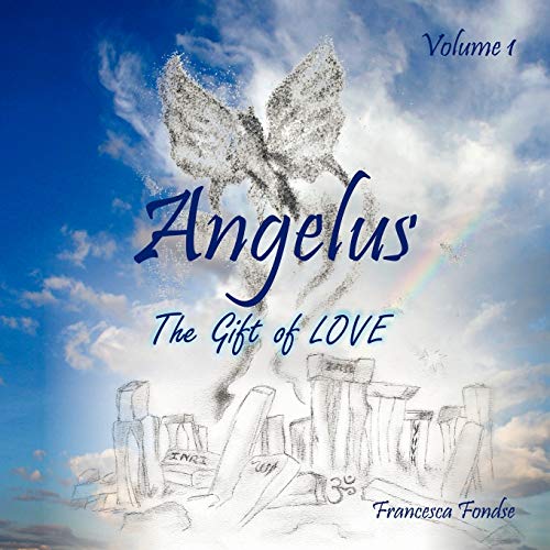 Angelus Volume I: The Gift Of Love